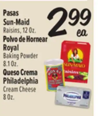 El Super Sun-Maid Raisins, 12 Oz., Royal Baking Powder 8.1 Oz., Philadelphia Cream Cheese 8 Oz offer