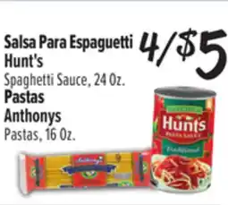El Super Hunt's Spaghetti Sauce, 24Oz. or Anthonys Pastas, 16Oz offer