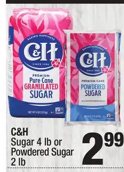 Super King Markets C & H Sugar 4 lb or Powdered Sugar 2 lb offer
