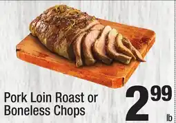 Super King Markets Pork Loin Roast or Boneless Chops offer