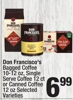 Super King Markets Don Francisco's Bagged Coffee 10-12 oz, Single Serve Coffee 12 ct or Canned Coffee 12 oz offer