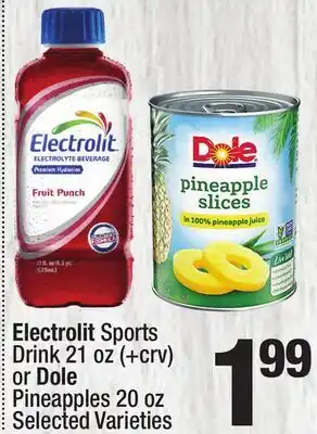 Super King Markets Electrolit Sports Drink 21 oz (+crv) or Dole Pineapples 20 oz offer