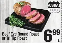 Super King Markets Beef Eye Round Roast or Tri Tip Roast offer