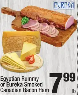 Super King Markets Egyptian Rummy or Eureka Smoked Canadian Bacon Ham offer