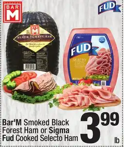 Super King Markets Bar'M Smoked Black Forest Ham or Sigma Fud Cooked Selecto Ham offer