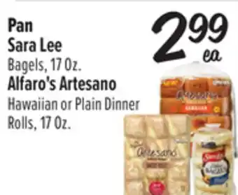 El Super Sara Lee Bagels, 17 Oz. Alfaro's Artesano Hawaiian or Plain Dinner Rolls, 17 Oz offer