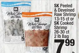 Super King Markets SK Peeled & Deveined Raw Shrimp 13-15 ct or SK Cooked Shrimp 26-30 ct offer