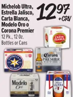 El Super Michelob Ultra, Estrella Jalisco, Carta Blanca, Modelo Oro o Corona Premier offer