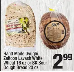 Super King Markets Hand Made Gyughi, Zaitoon Lavash White, Wheat 16 oz or SK Sour Dough Bread 20 oz offer