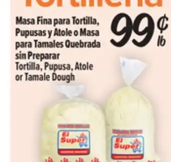 El Super Fresh Tortilla, Pupusa, Atole or Tamale Dough offer