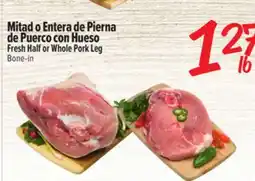 El Super Fresh Fresh Half or Whole Pork Leg offer