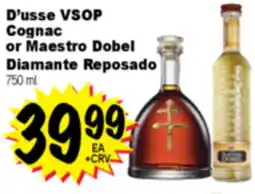 Superior Grocers D'usse VSOP Cognac or Maestro Dobel Diamante Reposado Diamante Reposado offer