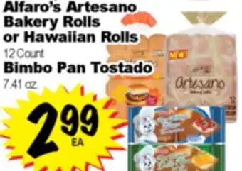 Superior Grocers Alfaro's Artesano Bakery Rolls or Hawaiian Rolls 12 Count Bimbo Pan Tostado 7.41 oz offer