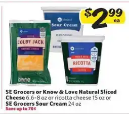 Winn Dixie SE Grocers or Know & Love Natural Sliced Cheese, Ricotta Cheese, SE Grocers Sour Cream offer