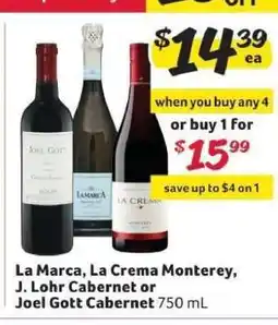 Winn Dixie La Marca, La Crema Monterey, J. Lohr Cabernet or Joel Gott Cabernet offer