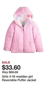 Kohl's Girls 4-16 madden girl Reversible Puffer Jacket offer