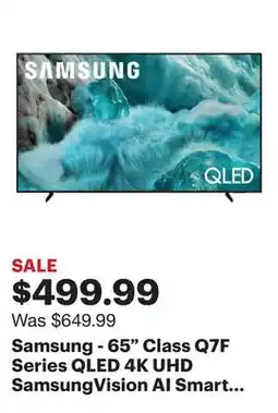 Best Buy Samsung - 65 Class Q7F Series QLED 4K UHD SamsungVision AI Smart Tizen TV (2025) offer