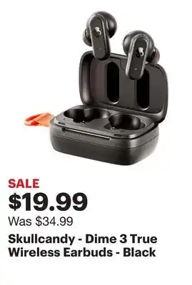 Best Buy Skullcandy - Dime 3 True Wireless Earbuds - Black offer