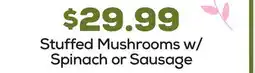 DeCicco & Sons Stuffed Mushrooms w/Spinach or Sausage offer