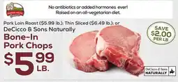 DeCicco & Sons DeCicco & Sons Naturally Bone-In Pork Chops offer