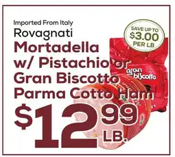 DeCicco & Sons Rovagnati Mortadella w/Pistachio or Gran Biscotto Parma Cotto Ham offer