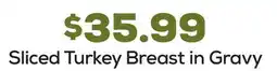 DeCicco & Sons Sliced Turkey Breast in Gravy offer