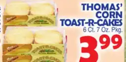 Bravo Supermarkets THOMAS' CORN TOAST-R-CAKES offer