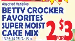 Bravo Supermarkets BETTY CROCKER FAVORITES SUPER MOIST CAKE MIX offer