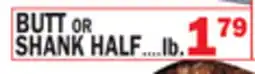 Bravo Supermarkets BUTT or SHANK HALF offer