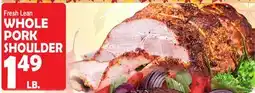 Bravo Supermarkets WHOLE PORK SHOULDER offer