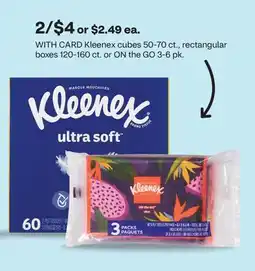 CVS Kleenex cubes 50-70 ct., rectangular boxes 120-160 ct. or ON the GO 3-6 pk offer