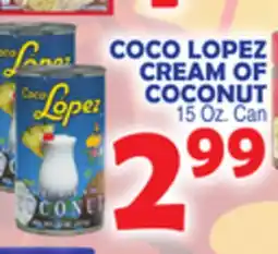 Bravo Supermarkets COCO LOPEZ CREAM OF COCONUT offer