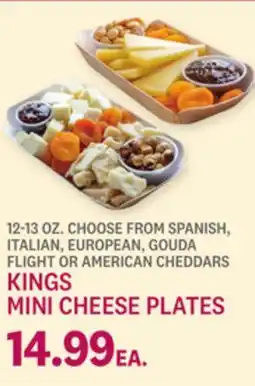 Kings Food Markets KINGS MINI CHEESE PLATES offer