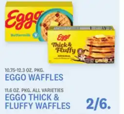 Kings Food Markets EGGO WAFFLES, 10.75-12.3 OZ. PKG. EGGO THICK & FLUFFY WAFFLES 11.6 OZ. PKG offer