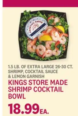 Kings Food Markets KINGS STORE MADE SHRIMP COCKTAIL BOWL offer