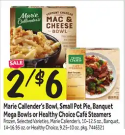 Stop&Shop Marie Callender's Bowl, Small Pot Pie, Banquet Mega Bowls or Healthy Choice Café Steamers offer