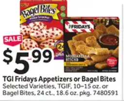 Stop&Shop TGI Fridays Appetizers or Bagel Bites offer