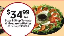 Stop&Shop Stop & Shop Tomato & Mozzarella Platter offer