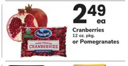 ACME Cranberries 12 oz. pkg. or Pomegranates offer