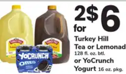 ACME Turkey Hill Tea or Lemonade 128 fl. oz. btl. or YoCrunch Yogurt 16 oz. pkg offer
