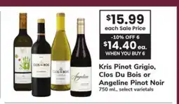 ACME Kris Pinot Grigio, Clos Du Bois or Angeline Pinot Noir offer