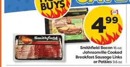 Weis Markets Smithfield Bacon 16 oz Johnsonville Cooked Breakfast Sausage Links or Patties 9.6 oz offer