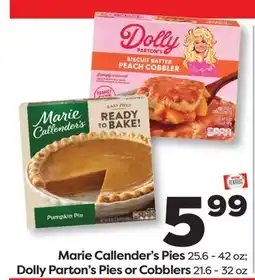 Weis Markets Marie Callender's Pies 25.6 - 42 oz Dolly Parton's Pies or Cobblers 21.6 - 32 oz offer