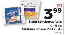 Weis Markets Sister Schubert's Rolls 10 - 13 oz Pillsbury Frozen Pie Crusts 12 oz offer