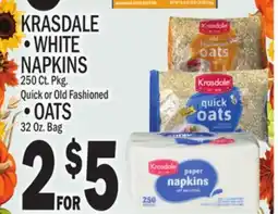 C Town KRASDALE WHITE NAPKINS 250 Ct. Pkg. OATS 32 Oz. Bag offer