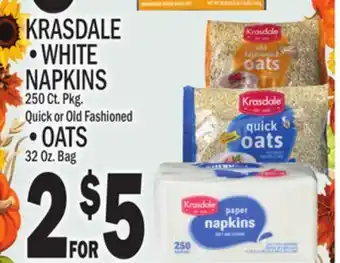 C Town KRASDALE WHITE NAPKINS 250 Ct. Pkg. OATS 32 Oz. Bag offer
