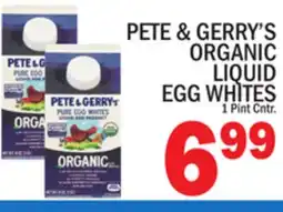 C Town PETE & GERRY'S ORGANIC LIQUID EGG WHITES offer