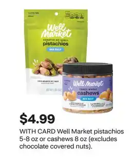 CVS Well Market pistachios 5-8 oz or cashews 8 oz offer