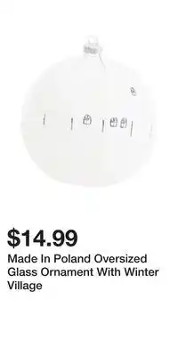 TJ Maxx Made In Poland Oversized Glass Ornament With Winter Village offer