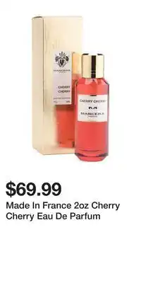 TJ Maxx Made In France 2oz Cherry Cherry Eau De Parfum offer
